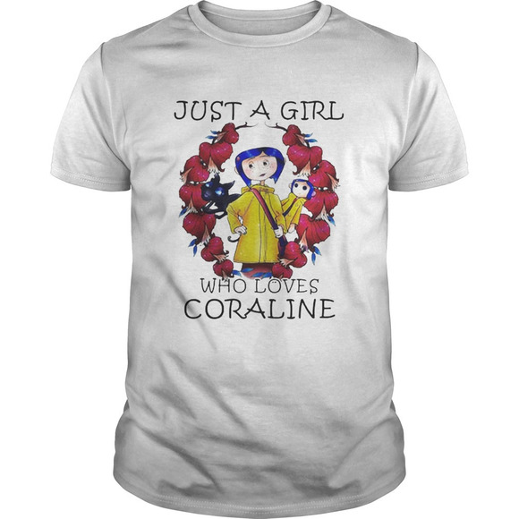 Other - Just A Girl Who Loves Coraline Shirt